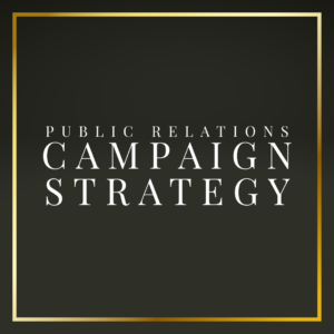 The PR Campaign Strategy