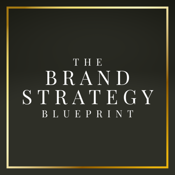 The Brand Strategy Blueprint