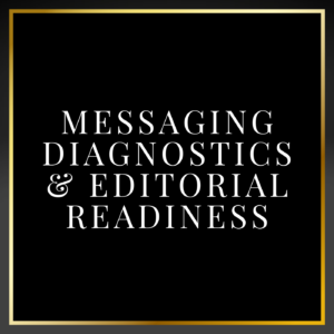 Messaging Diagnostics & Editorial Readiness