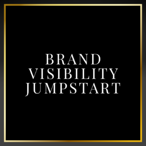The Brand Visibility Jumpstart