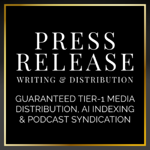 Press Release Writing + Guaranteed Tier-1 Media Distribution & Ai Indexing